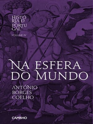 cover image of História de Portugal Volume IV--Na Esfera do Mundo